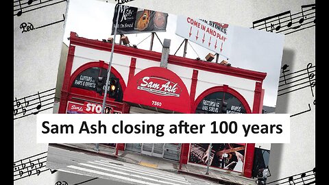 Sam Ash music store closing after 100 years