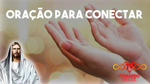 Oração para Conectar