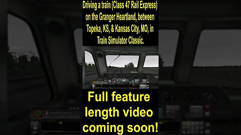 Driving a train, between Topeka, KS, & Kansas City, MO, in Train Simulator Classic