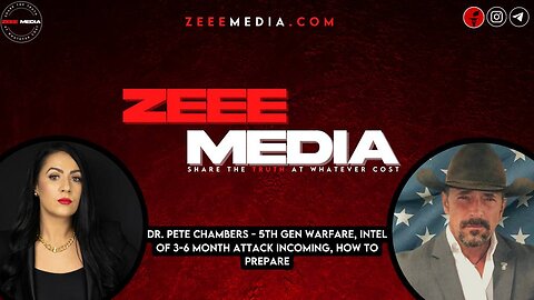 Dr. Pete Chambers - 5th Gen Warfare, Intel of 3-6 Month Attack Incoming, How to Prepare