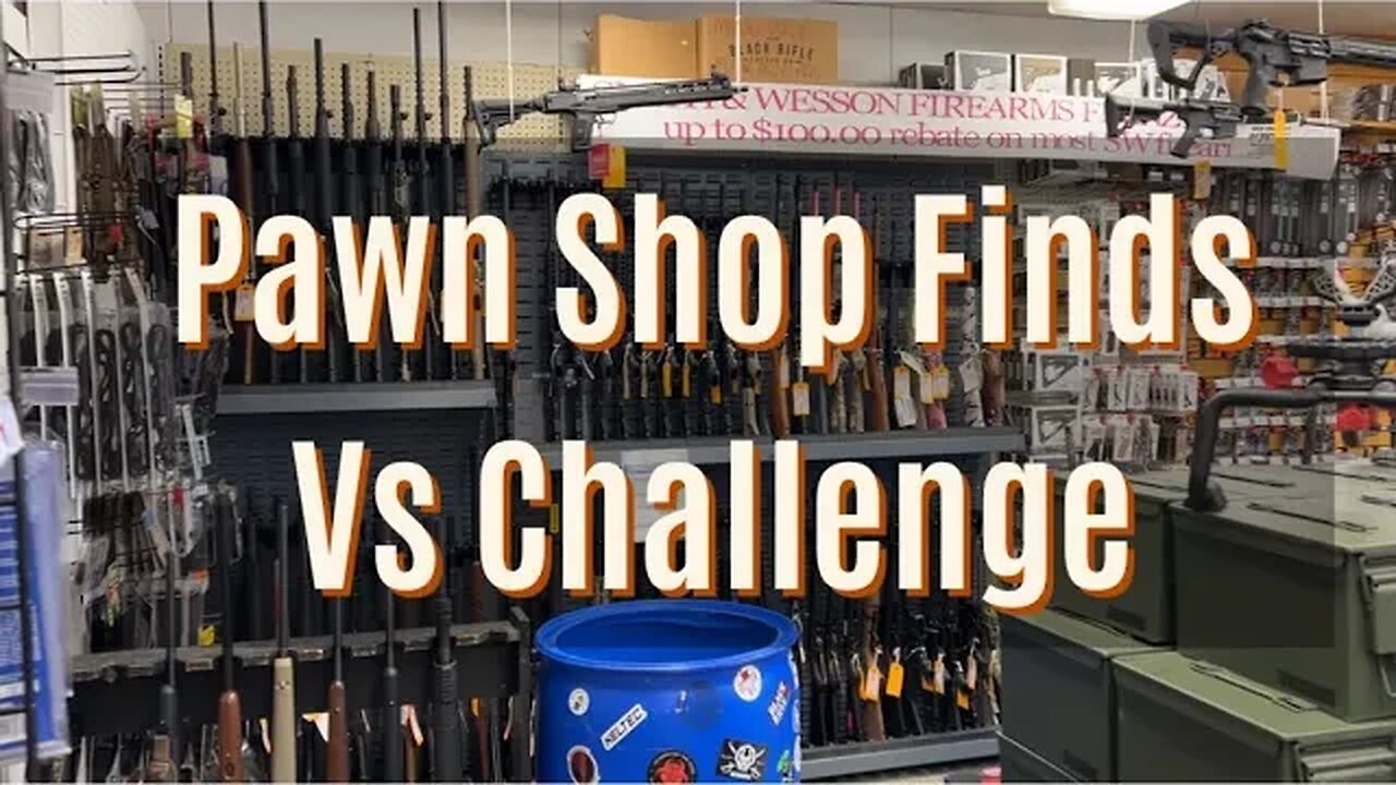 Pawn Shop Find Vs Challenge