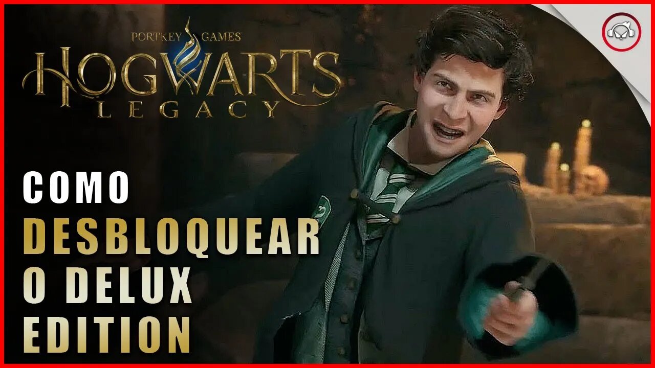 Hogwarts Legacy, Como desbloquear o Delux Edition 72h antes ( Acesso Antecipado ) | Super-Dica