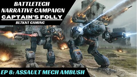 Assault Mech Ambush! | Battletech Narrative Campaign | BTA3062