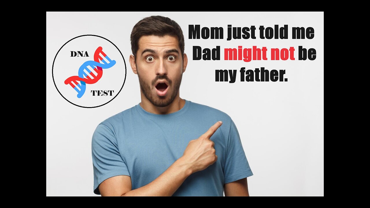 Mom just told me Dad might not be my father, then begged me not to tell him!