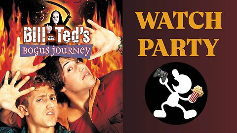 Bill & Ted's Bogus Journey (1991) | 🍿Watch Party🎬