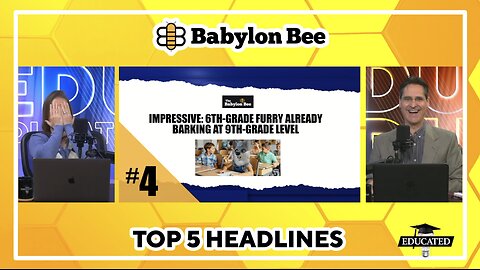 🐝Top 5 Babylon Bee Headlines