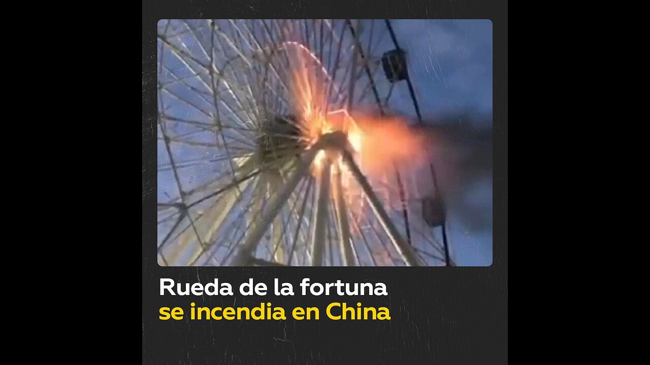 Incendio de una noria en China