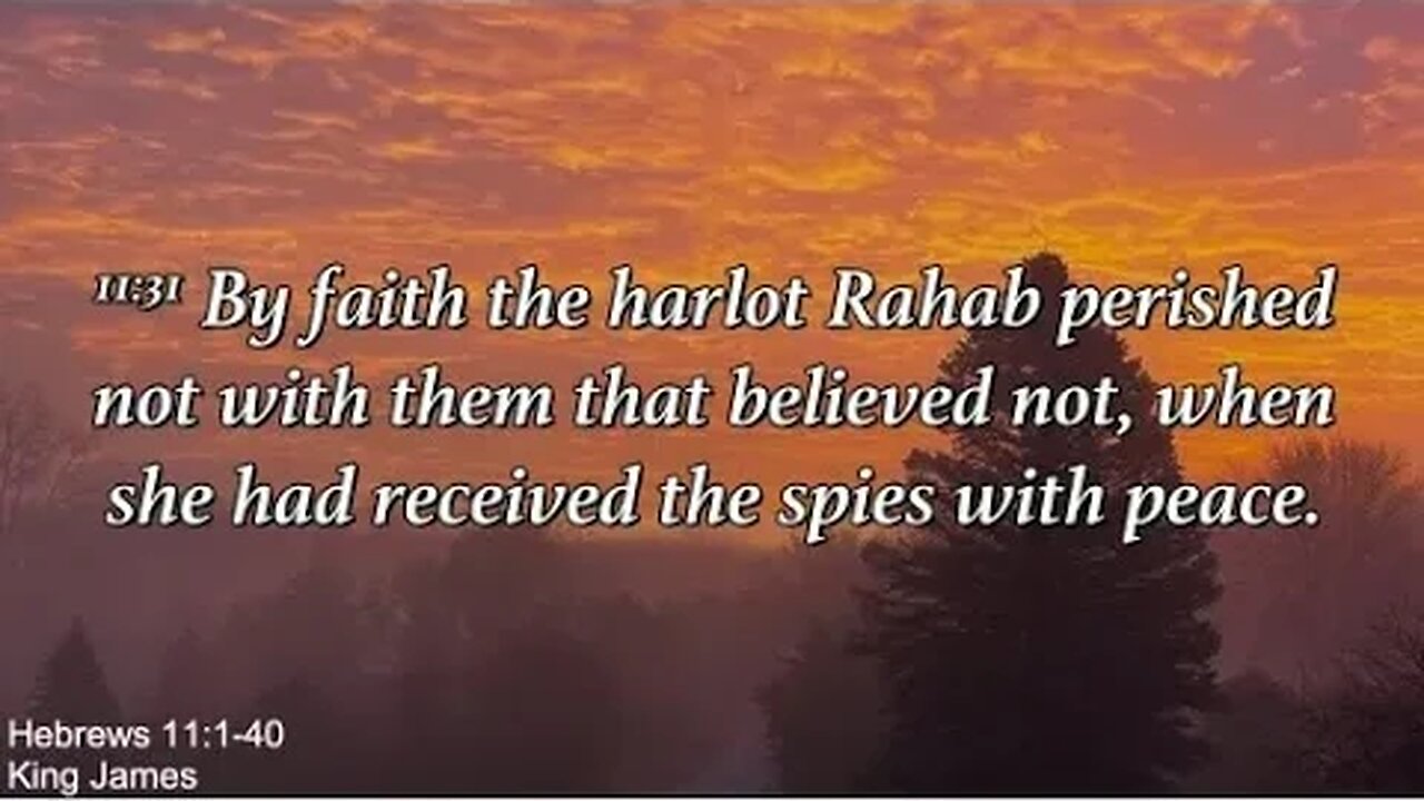 Sunday Evening, Jan 29th - By Faith The Harlot Rahab...