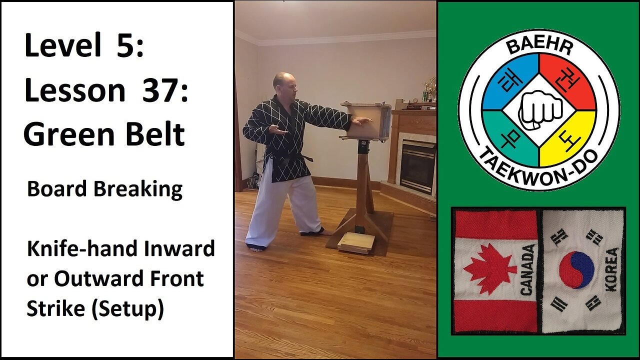 Baehr Taekwondo: 05-37: Green Belt: Board Breaking - Knifeh InwOutw Fr Strike (Setup)