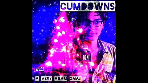 A Very Adam Xmas | #58 | Cumtown 🏳️‍🌈💦
