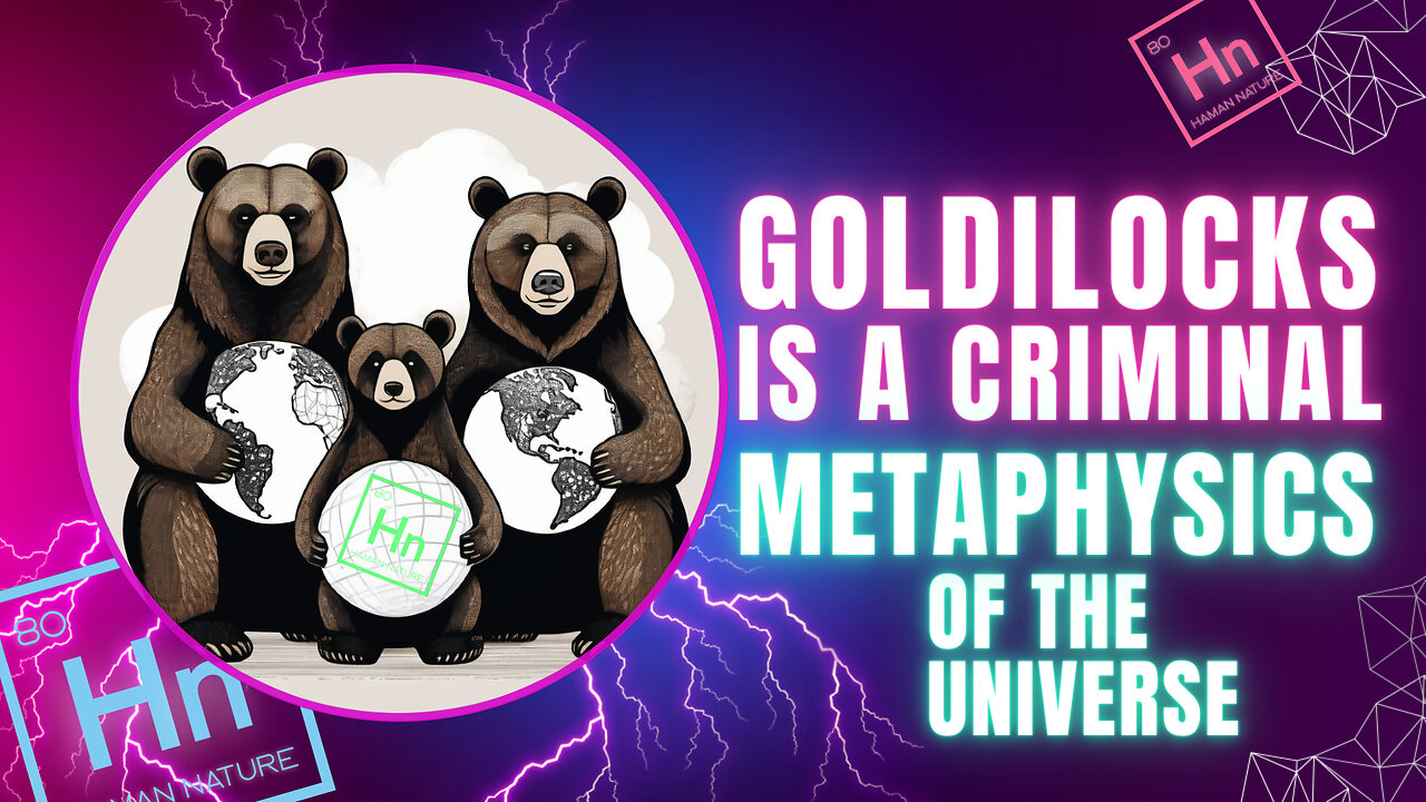 Dissecting the GOLDILOCKS Theory of the Universe | Hn 80