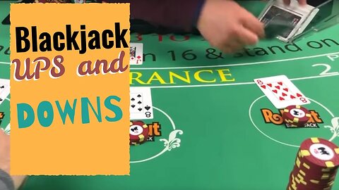 Blackjack Stream - Ups and Downs