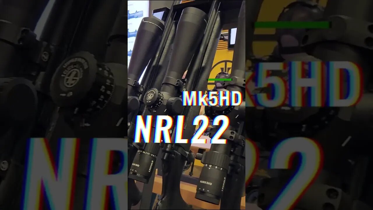 NRL22 scopes Leupold MK5HD Shot Show 2023