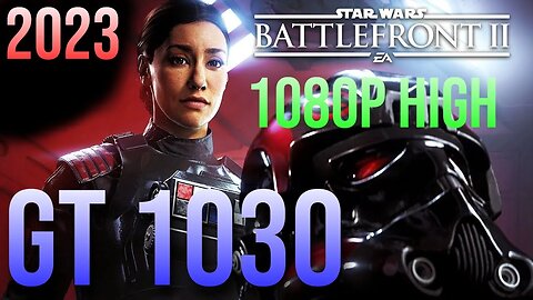 STAR WARS : BATTLEFRONT II GT 1030 High Settings