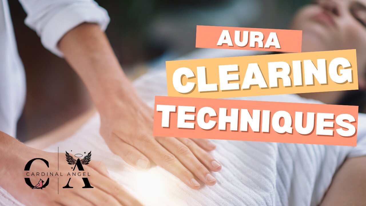 Aura Clearing Techniques