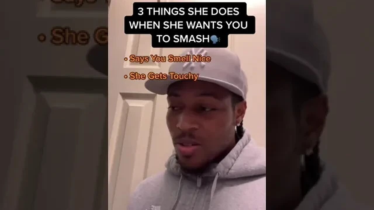 3 THINGS SHE DOES WHEN SHE WANTS TO SMASH