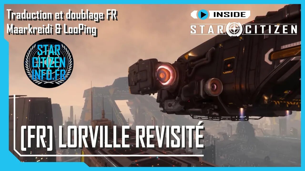 [FR] Inside Star Citizen - Lorville revisité - Hiver 2023