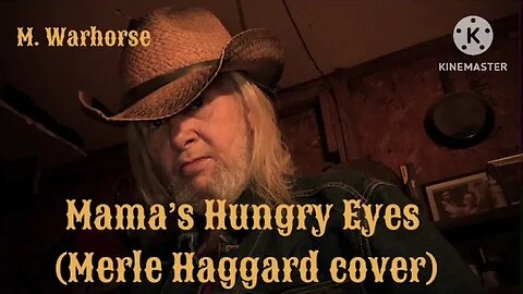 Mama’s Hungry Eyes / Merle Haggard cover