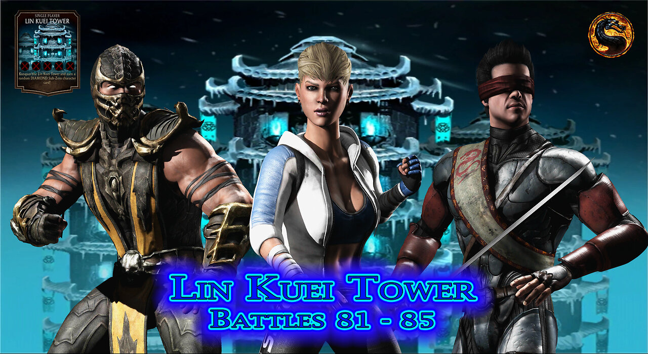 MK Mobile. LIN KUEI Tower Battles 81 - 85