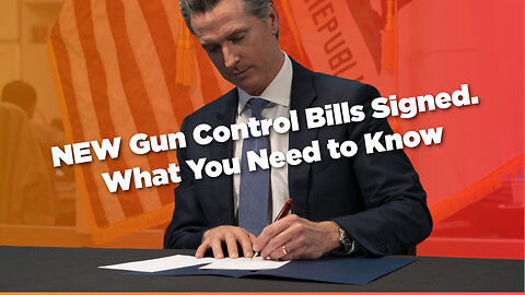 NEW Gun Control Bills Signed. What You Need to Know