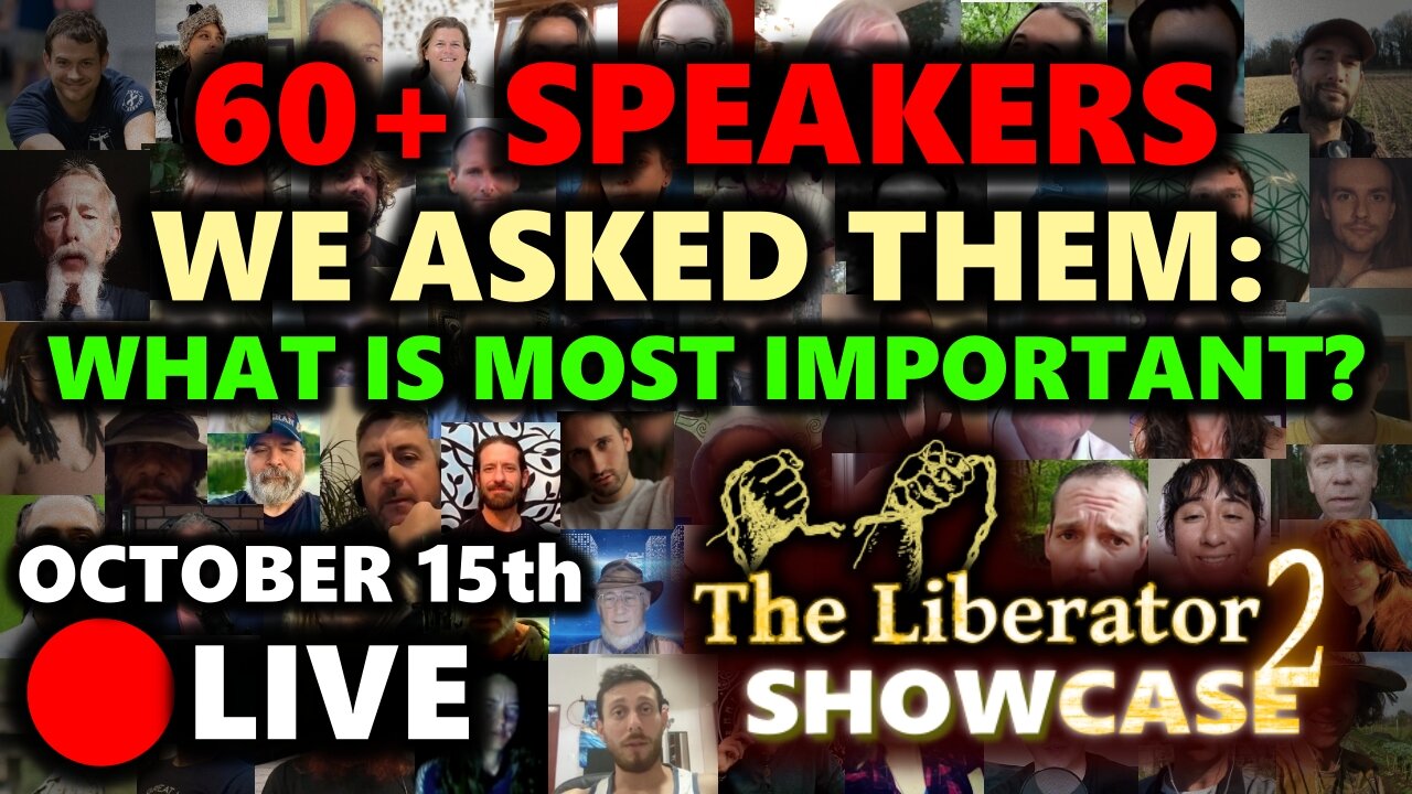 Over 60 Speakers, Interviews, Analysis - Truth & Action - Live Show - The Liberator 2 Showcase