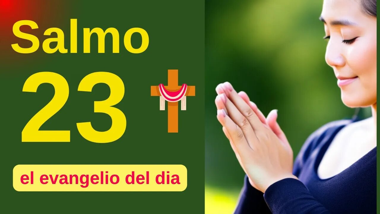 Poderosa Oración del Evangelio del Día con el Salmo 23