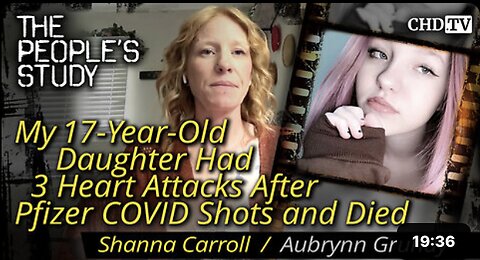 My 17-Year-Old Daughter Had 3 Heart Attacks After Pfizer COVID Shots and Died