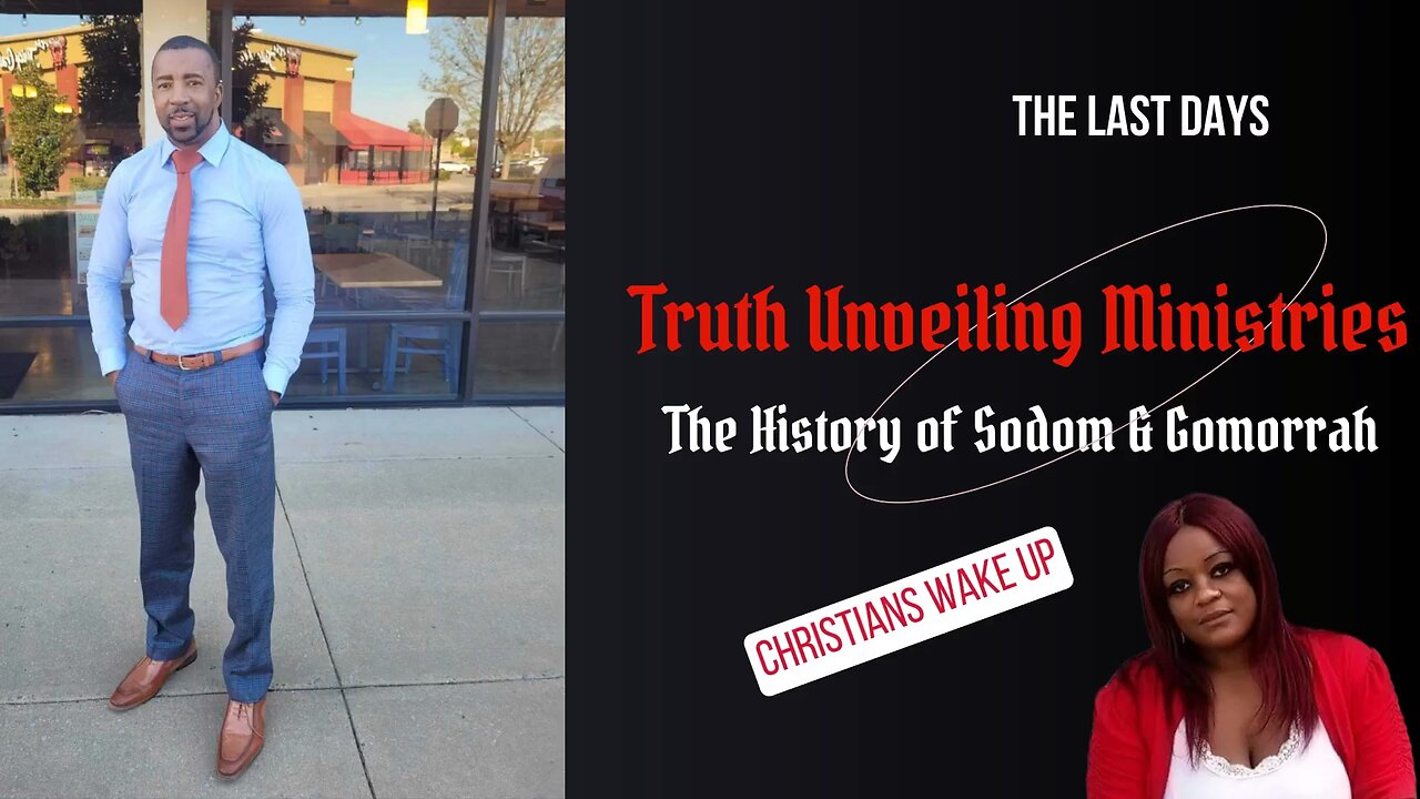 Truth Unveiling Ministries on(The History of Sodom and Gomorrah)