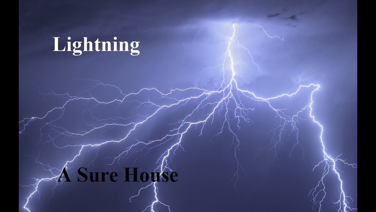 A Sure House: Lightning