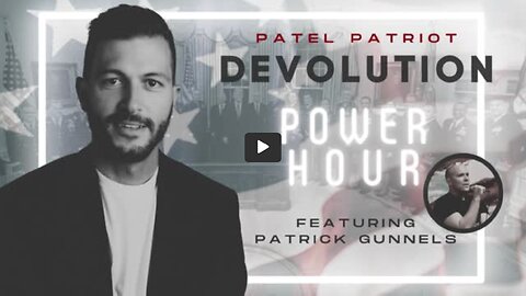 PATEL PATRIOT DEVOLUTION POWER HOUR. ANALYSIS OF TRUMP IN NH, UKRAINE & MORE THX SGANON