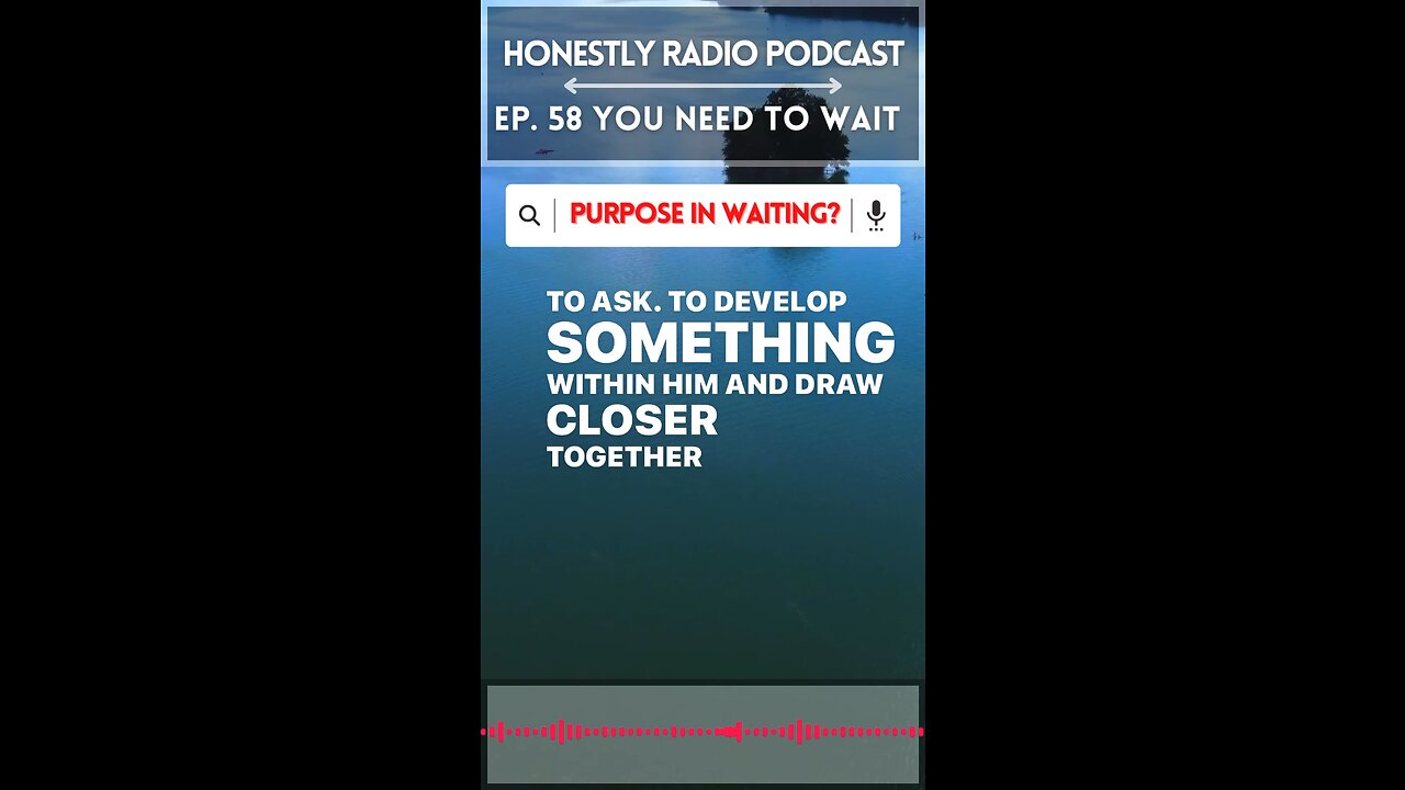 Purpose In Waiting? | Honestly Radio Podcast