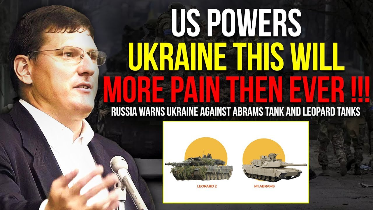 Scott Ritter: Russia Warns Ukraine Against Abrams tank And Leopard Tanks !!! US Powers Ukraine