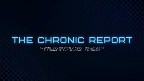 Welcome to The Chronic Report | Ep.1