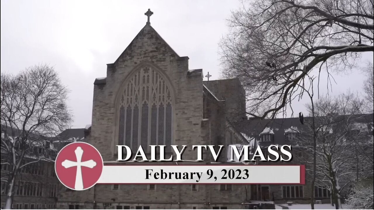 Catholic Mass Today | Daily TV Mass, Thursday February 9, 2023