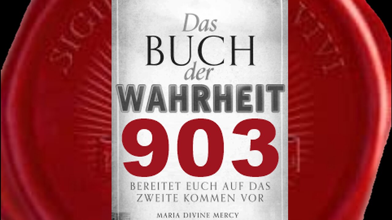 Ich bringe Geschenke schrittweise, je nach Reinheit der Seele (Buch der Wahrheit Nr 903)