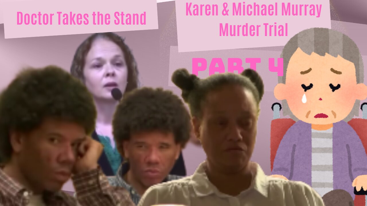 TRIAL PART 4/Karen & Michael Murray(Siblings)First Degree Murder in Death of Disabled/Elderly Mother