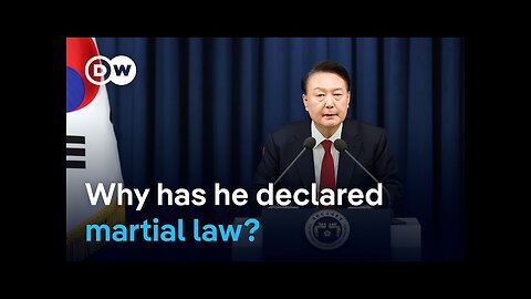 Breaking: South Korea's president declares martial law against 'communist forces' | DW News