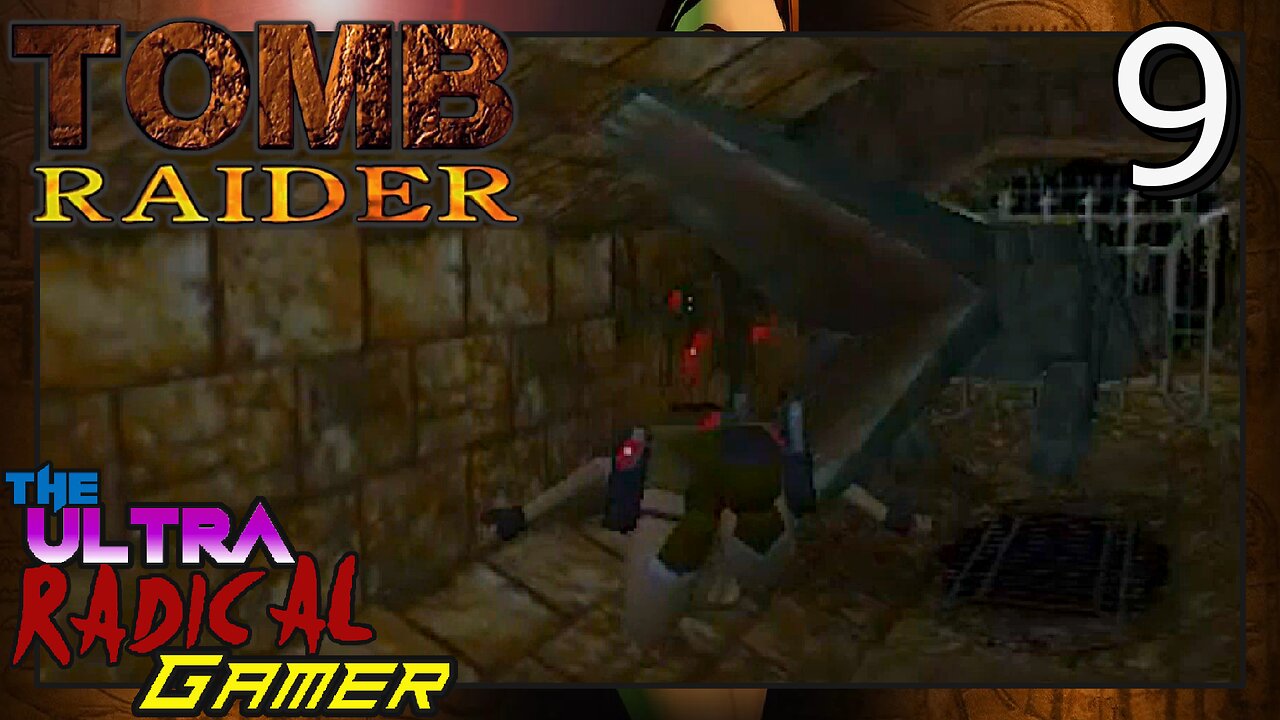 -Let's Play- Tomb Raider (1996) : Part 9 / Strange Architecture