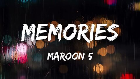 Maroon 5 - Memories (Lyrics)