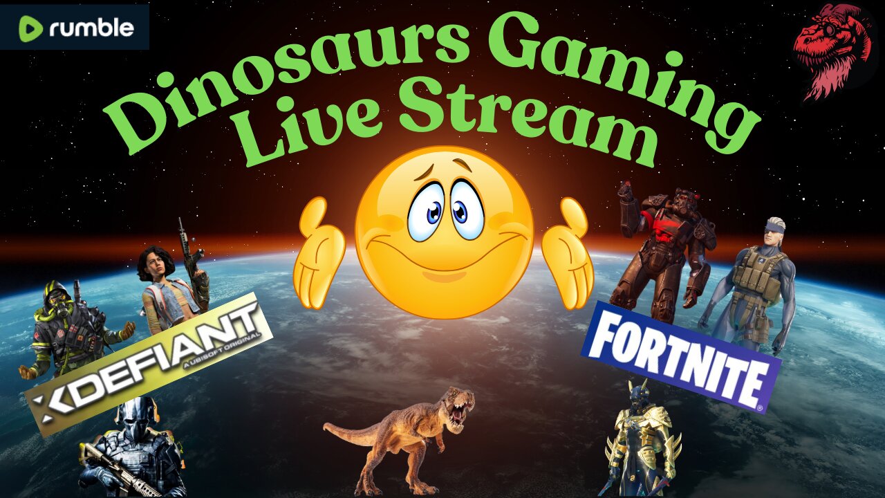 🔴🟡🟢😎🦕We be playing some XDefiant and/or Fortnite. Join in the Chat. 3️⃣0️⃣0️⃣ is our new Follower Goal.