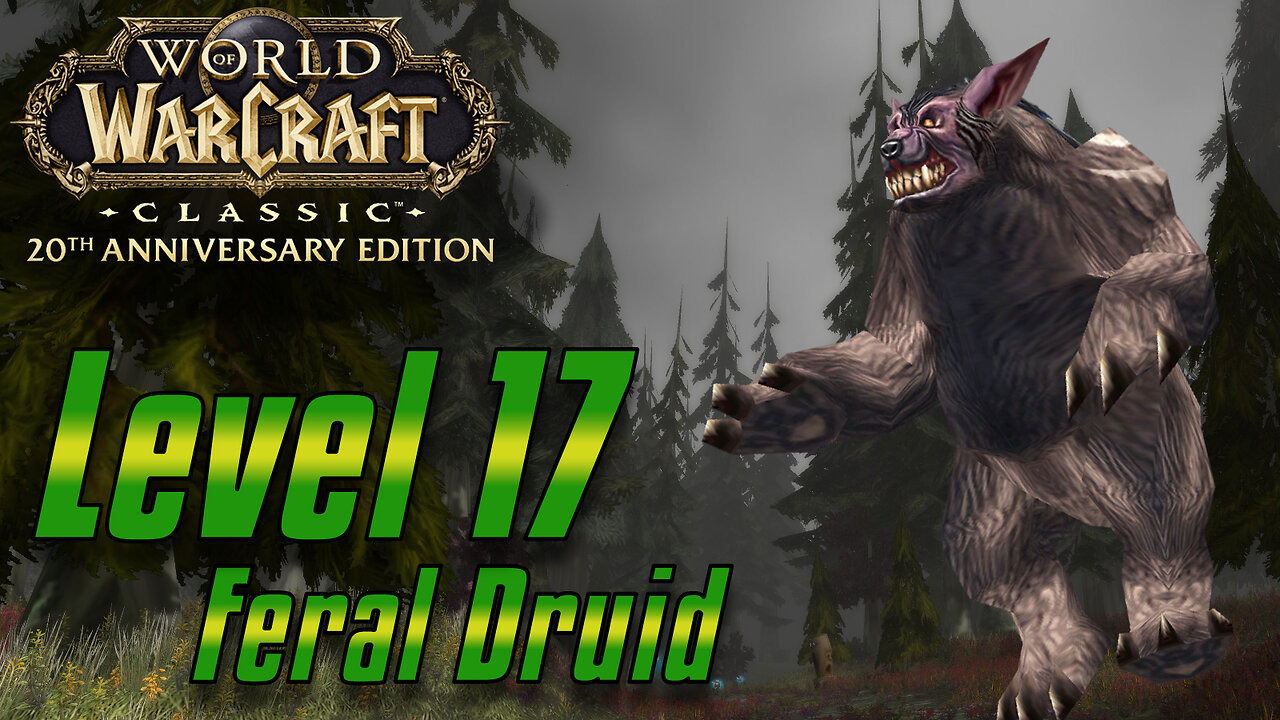 World of Warcraft: Classic Anniversary Edition | Level 17 Feral Druid | 500 Follower Goal