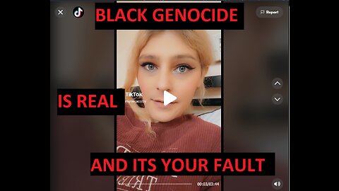 STOP BLACK GENOCIDE IN 2023 - TikTok Degenerate