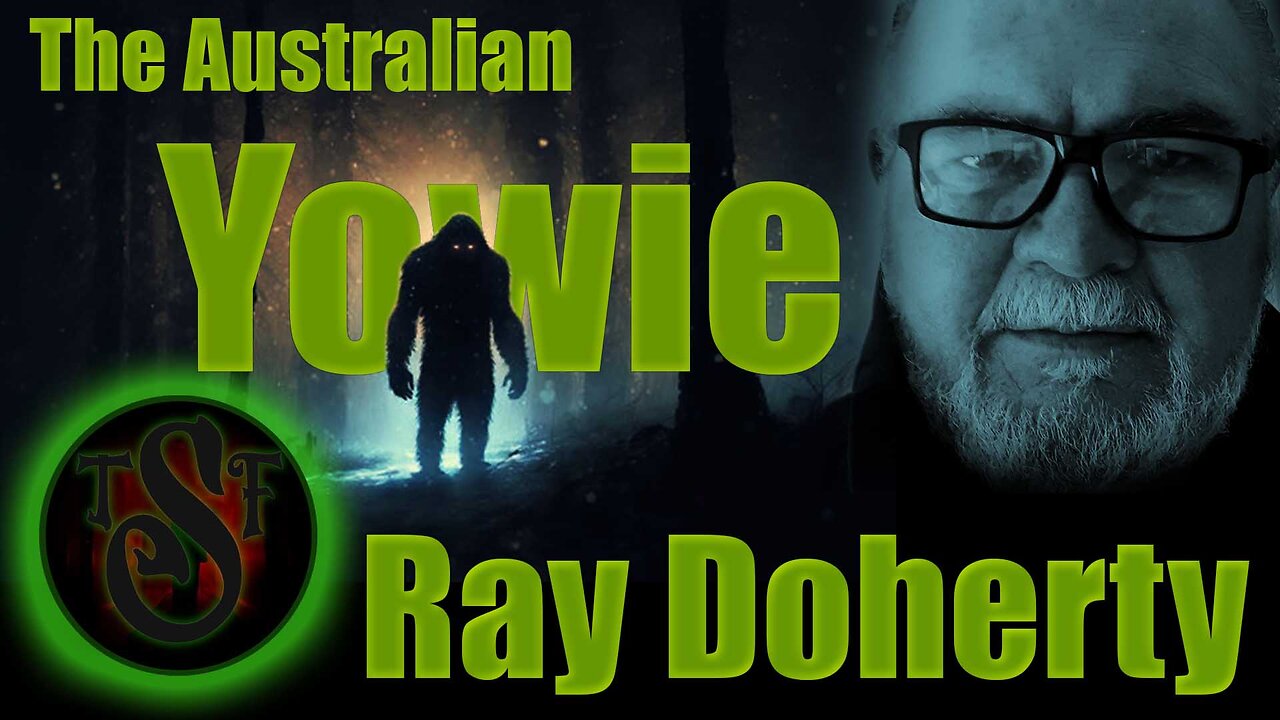 TSF - Australian Yowie researcher Ray Doherty