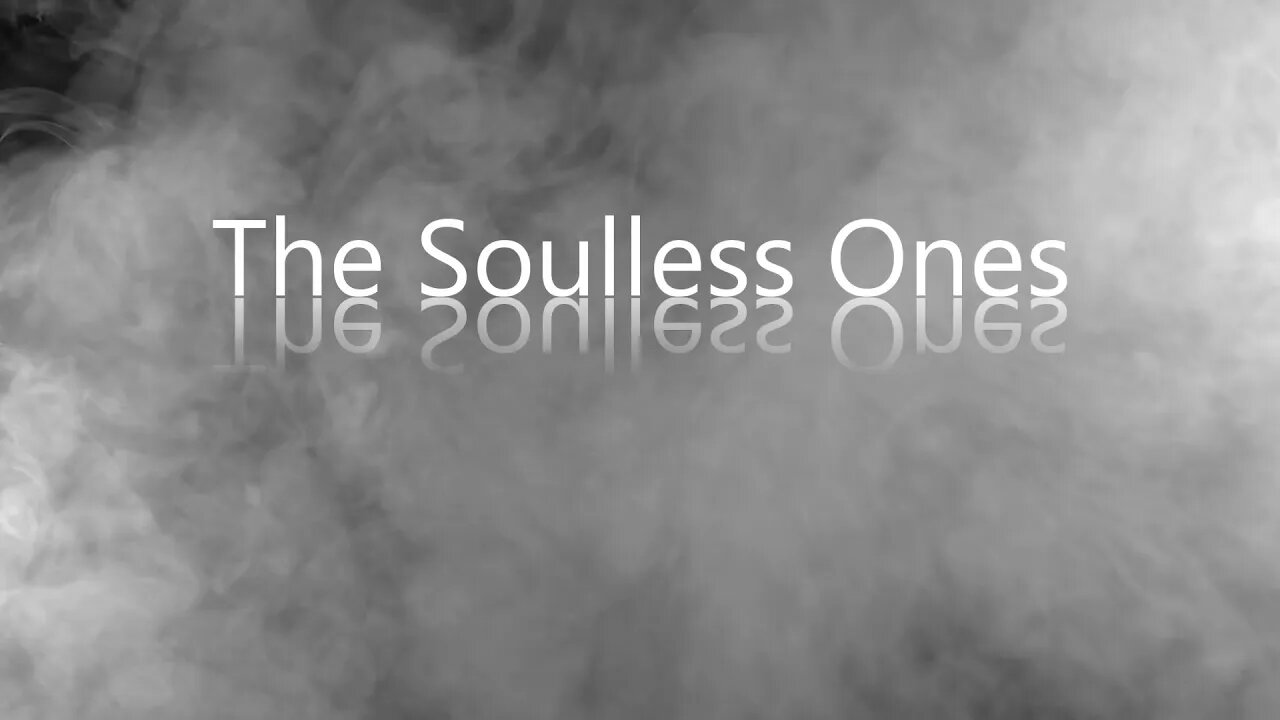 The Soulless Ones - Dr.Dennis & Dedfela