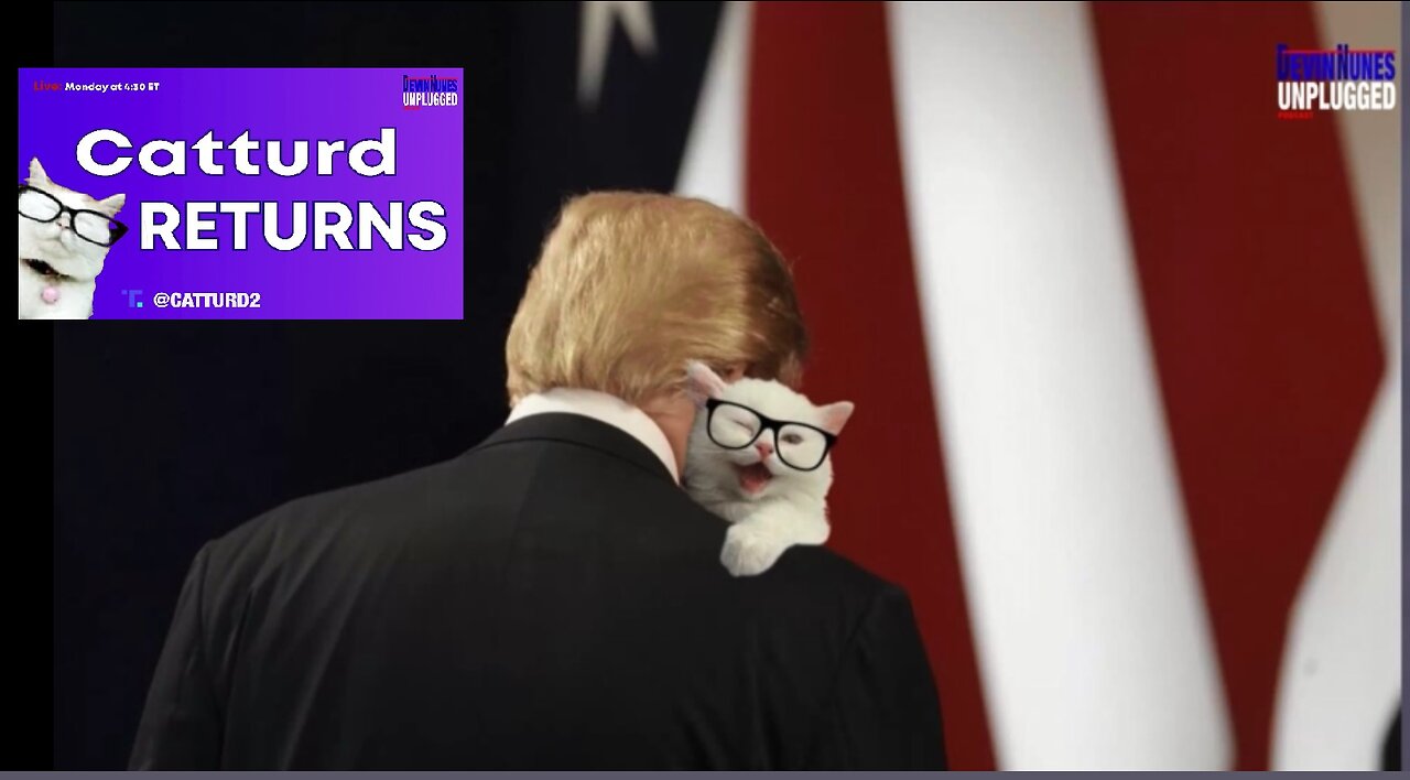 Devin Nunes Podcast with Kash Patel | Catturd RETURNS 😹