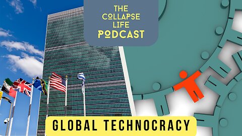 Global Technocracy | The Truth Behind the UN’s Summit of the Future