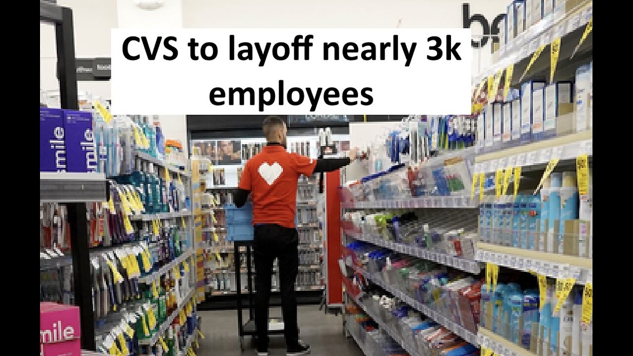 CVS increases layoffs