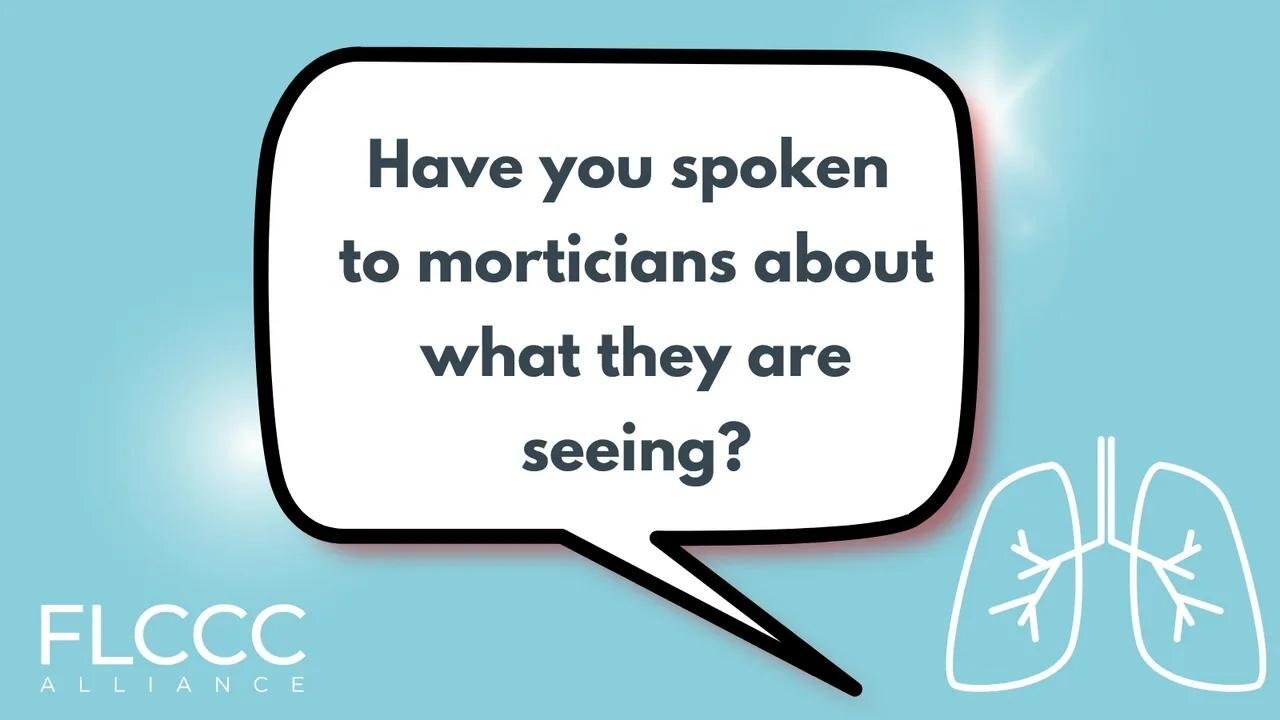 Have you spoken to morticians about what they are seeing?