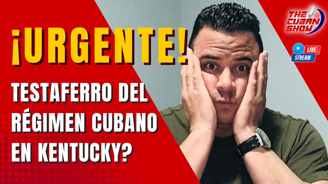 ¡URGENTE! Testaferro del régimen cubano en Kentucky⁉️