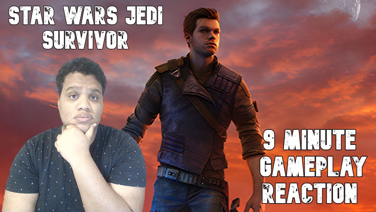 Star Wars Jedi: Survivor - 9 Minutes of Gameplay | REACTION!!!